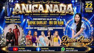 🔴LIVE ANICA NADA ( DIAN ANIC ) EDISI MALAM 22 AGUSTUS 2026 | KASUGENGAN LOR | DEPOK | CIREBON