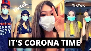 It&#39;s Corona Time Tik Tok Compilation