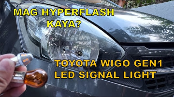 PART1: LED SIGNAL LIGHT TOYOTA WIGO HYPERFLASH