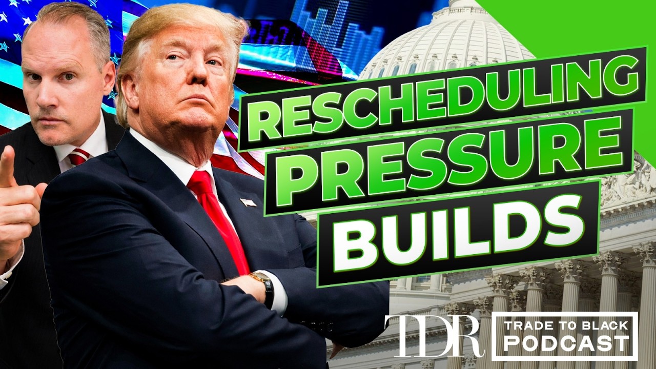 Cannabis Rescheduling Pressure Builds in Washington | TTB Weekly Recap