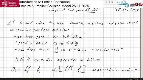 Introduction to Lattice Boltmann 5: Implicit collision models + Ecercise D3Q13 moment