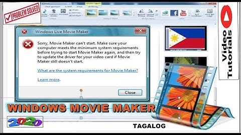 How to fix WINDOWS MOVIE MAKER Minimum System Requirements Error (SOLVED) 2020 TAGALOG PC/LAPTOP