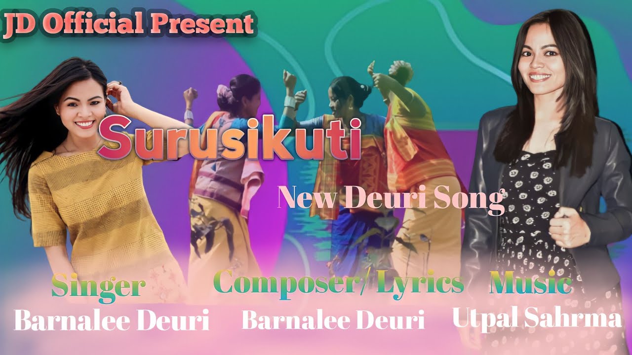 Surusikuti New Deuri Song || Barnalee Deuri || Utpal Sahrma||