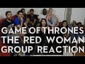 Game of Thrones - 6x1 The Red Woman - Group Reaction