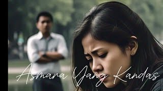 Asmara yang Kandas -  Arief - Cover Lirik
