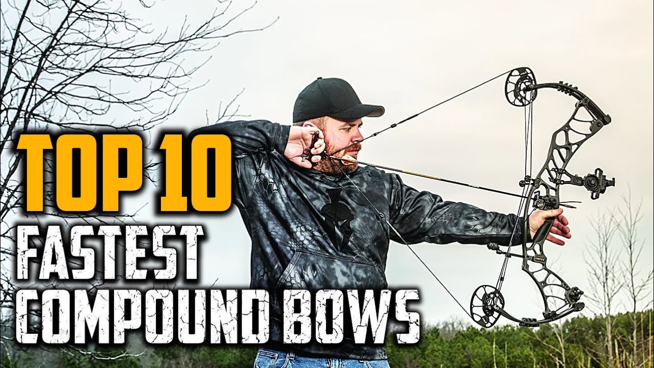 Top 10 Best Fastest Compound Bows in 2024