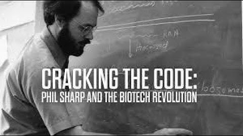 Cracking the Code  Phil Sharp and the Biotech Revolution (Official Trailer)