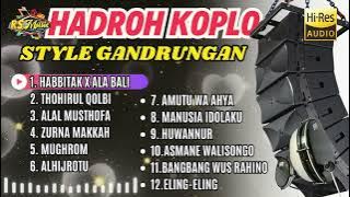 ALBUM SHOLAWAT VIRAL ❗HADROH KOPLO STYLE GANDRUNGAN