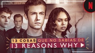 13 datos curiosos sobre 13 Reasons Why