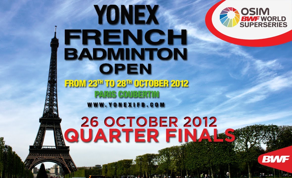 Quarter Finals - 2012 Yonex French Badminton Open