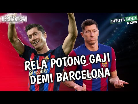 asupanjitu x h5cv777 - RELA POTONG GAJI SEMI BARCELONA? KISAH HEBAT ROBERT LEWANDOWSKI DI USIA 37 TAHUN!