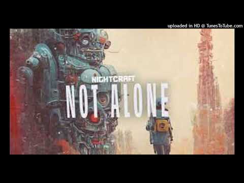 Not Alone nightcraft