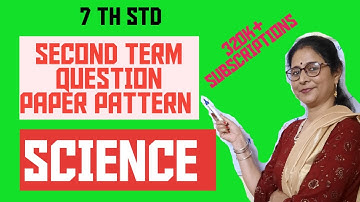 7 th Std, SECOND TERM EXAM 2023 QUESTION PAPER PATTERN OF SCIENCE SUBSCRIBE 🔔 TO GET NOTIFICATION