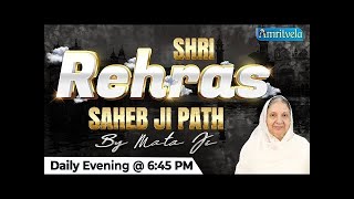 Shri Rehras SahebJi Path By Mata Ji | Bhai Saheb Bhai  Gurpreet Singh Rinku Veerji | Amritvela Trust screenshot 5
