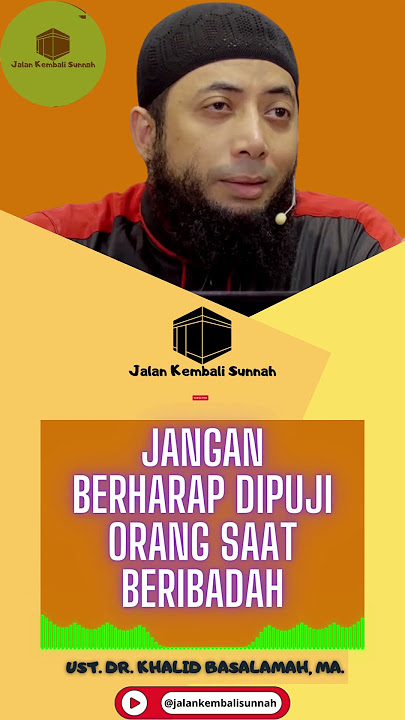 JANGAN BERHARAP DIPUJI ORANG SAAT BERIBADAH #khalidbasalamah #shorts #short #dakwahsalaf #ceramah
