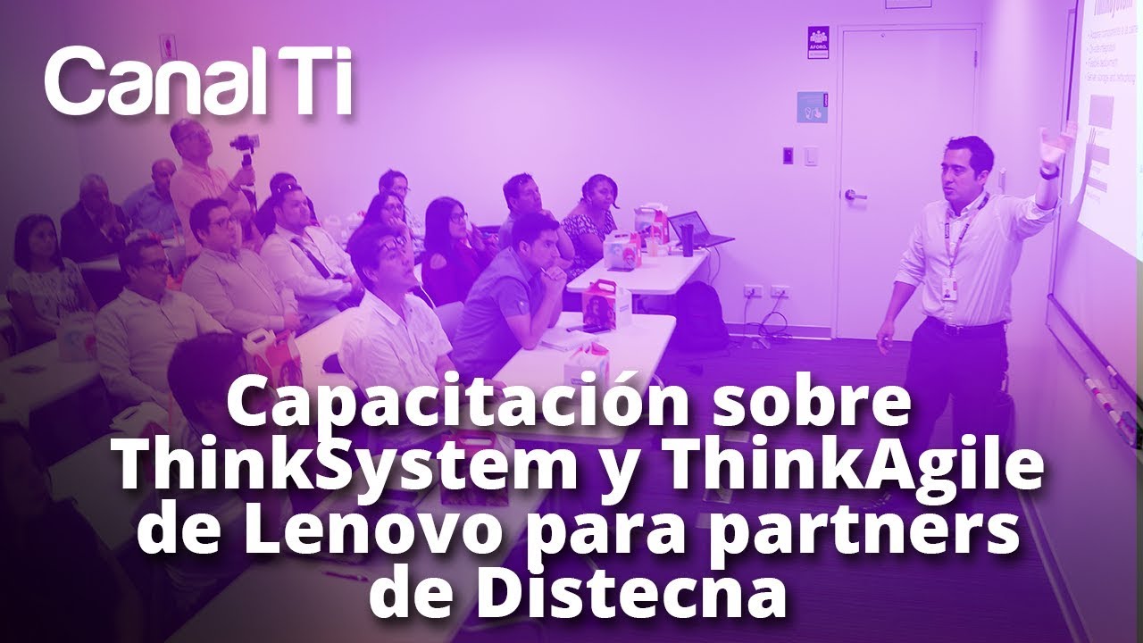 Capacitación sobre  ThinkSystem y ThinkAgile de Lenovo para partners de Distecna