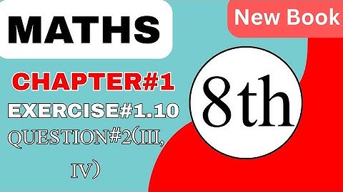 Ex 1.10 Q2 iii ,iv |Maths Master