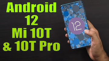 Install Android 12 on Mi 10T and 10T Pro (AOSP ROM) - How to Guide!