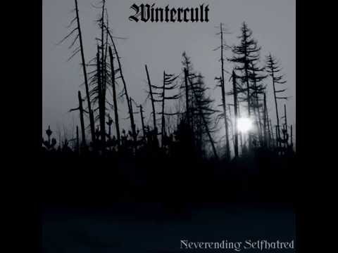 Wintercult - Neverending Selfhatred (Full Album)