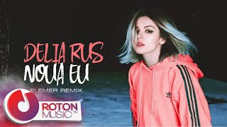 Delia Rus - Noua Eu | Elemer Remix Resimi