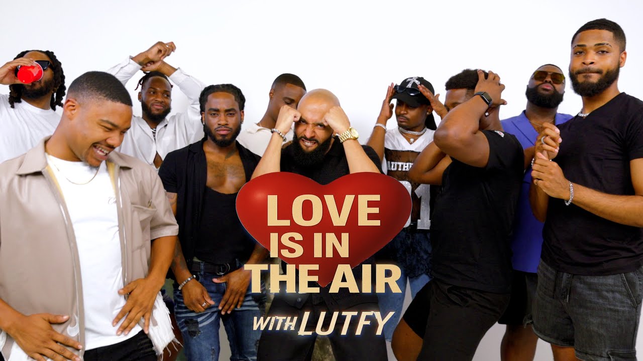 «На тебе футболка Moncler и шорты H&M» Любовь витает в воздухе с LUTFY, эпизод 1 (Знакомства с во...