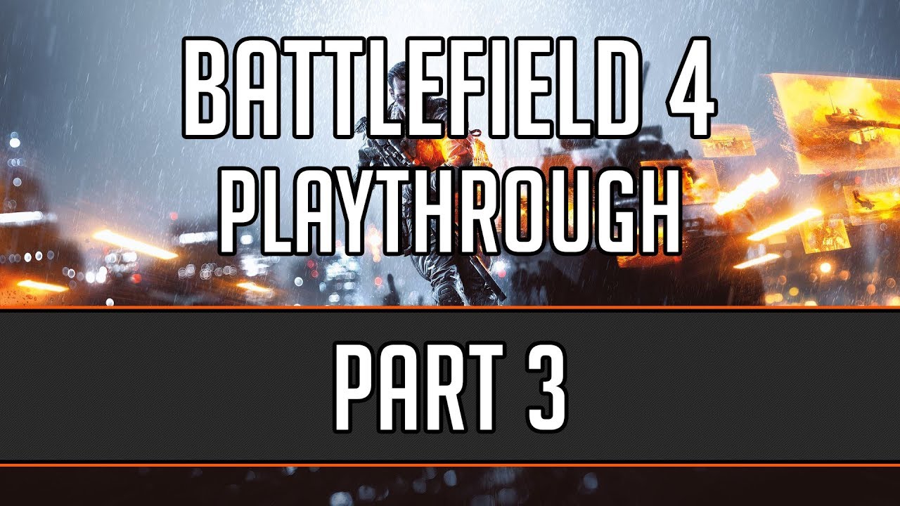 Battlefield 4 - Part 3 - South China Sea [Playthrough] - YouTube