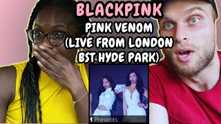REACTION TO BLACKPINK (블랙핑크) - Pink Venom (LIVE FROM LONDON (BST HYDE PARK)) | FIRST TIME WATCHING