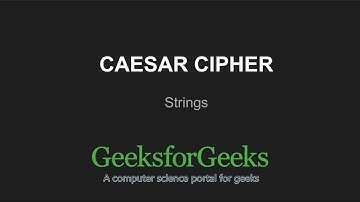 Caesar Cipher | GeeksforGeeks