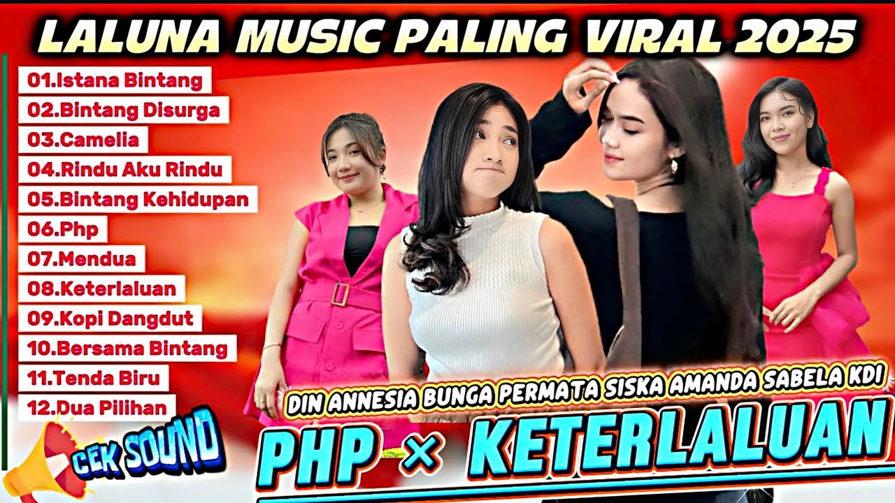 FULL ALBUM LALUNA MUSIC VIRAL 2025 | PHP × KETERLALUAN - DIN ANNESIA, SISKA AMANDA, BUNGA PERMATA FULL ALBUM LALUNA MUSIC VIRAL 2025 | PHP × KETERLALUAN - DIN ANNESIA, SISKA AMANDA, BUNGA PERMATA