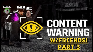 Twitch Livestream | Content Warning W/Friends | Part 3