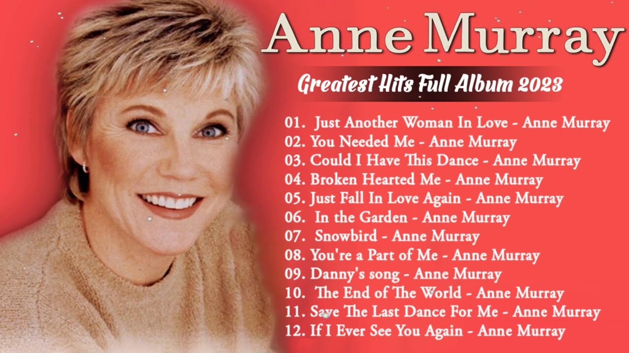 Anne Murray Greatest Hits Full Album   Anne Murray New Playlist 2023