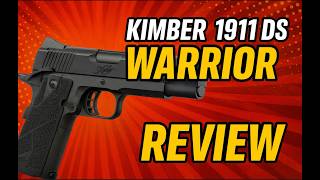 Kimber 1911 DS Warrior Review