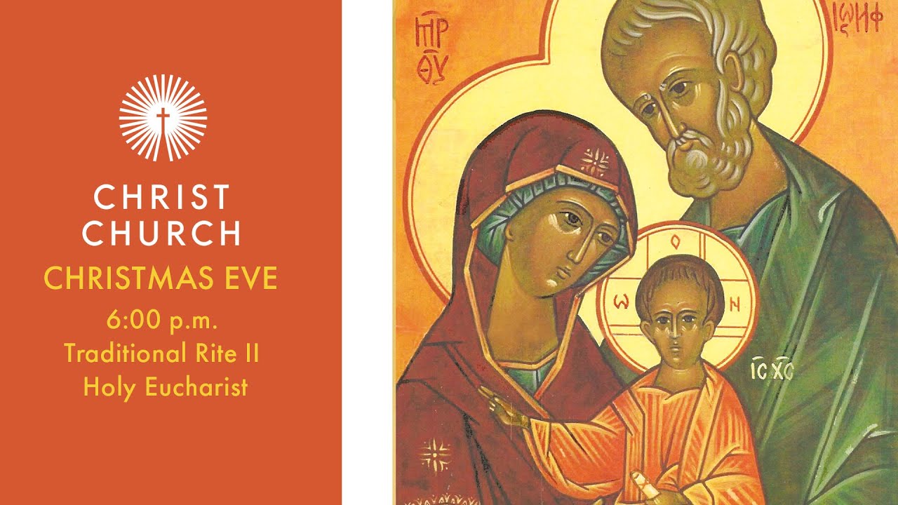 Christmas Eve Rite II Holy Eucharist - YouTube