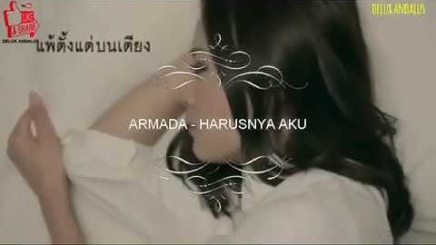 ARMADA - harusnya aku ( video clip )