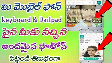 How to Add Your beautiful Photos to phone keypad and Dial Pad in Android Mobile By  kgn technical