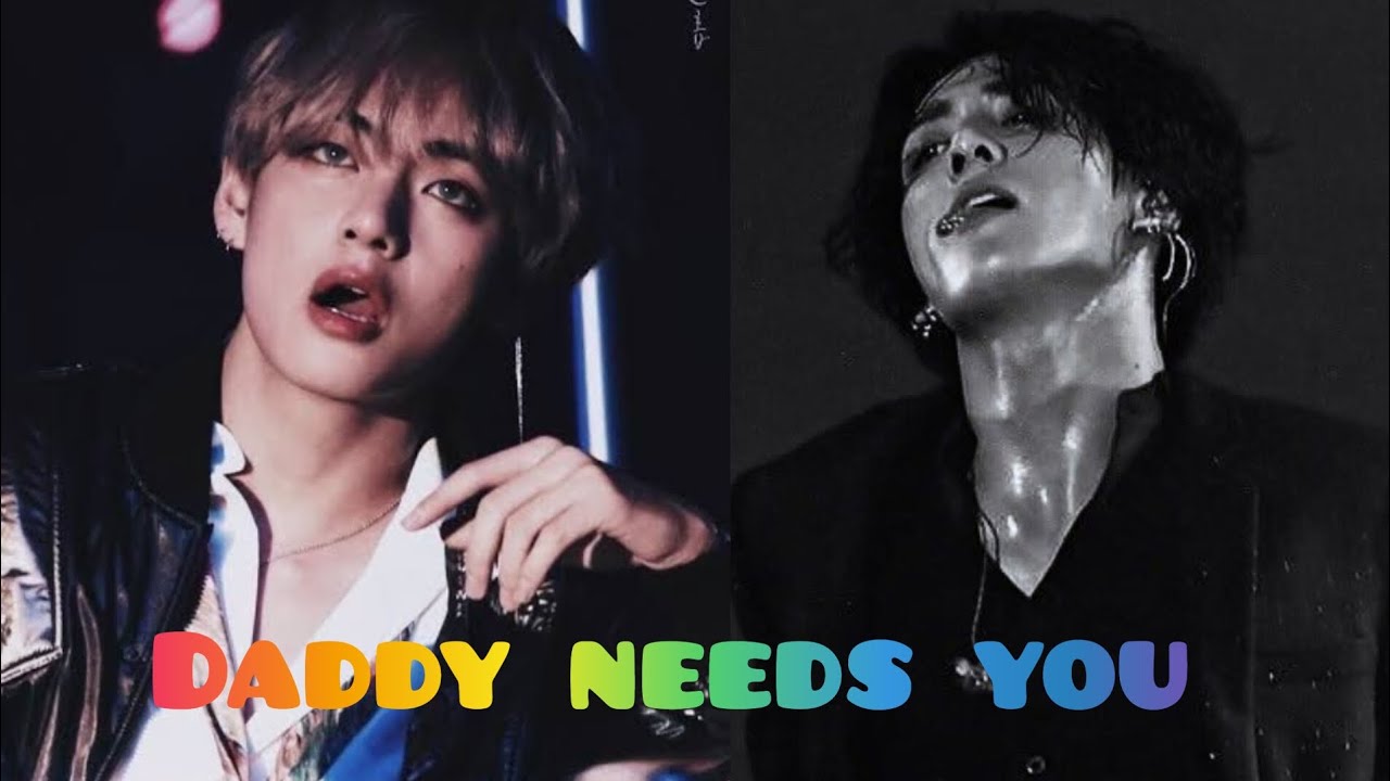 daddy needs you 💜💚 1/2 part taekook yoonmin love story 😍 @taekooktiti