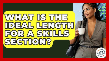 What Is The Ideal Length For A Skills Section? - Job Success Network