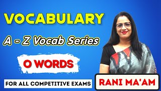 Vocabulary A - Z Series || O Words || Synonyms and Antonyms || Vocabulary || English With Rani Ma'am