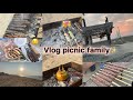 نزهة شواء عائلية دوزو معايا الويكاند تجمعنا ودوزنا وقت زوين Vlog Picnic Family 