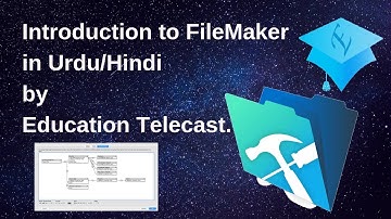 Introduction to FileMaker pro part1 in Urdu/Hindi  by Education Telecast.