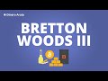 Bretton Woods III y el nuevo orden monetario mundial | Dinero Arata 34