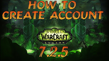 How to create an account - WoW Legion 7.2.5