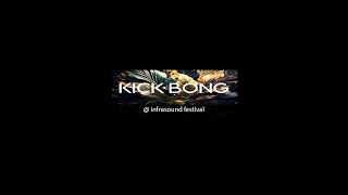 Kick Bong @ Infrasound @Infrasound Equinox 2024Festival 2024 'Full set'