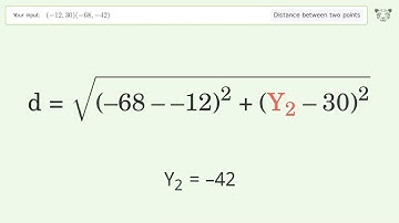 Find the distance between two points p1 (-12,30) and p2 (-68,-42): Step-by-Step Video Solution