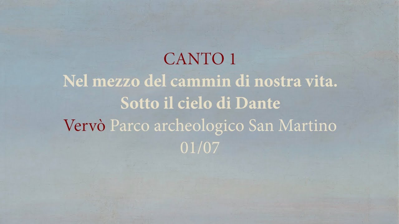 Dante, Inferno, canto I - NEL MEZZO DEL CAMMIN DI NOSTRA VITA. SOTTO IL