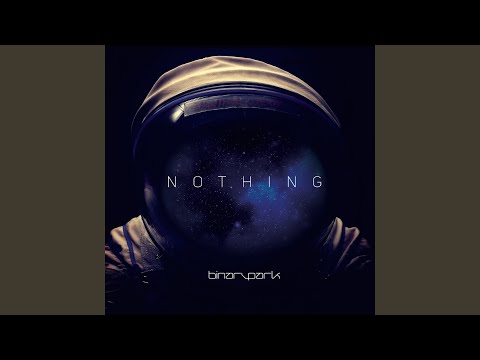 Binary Park — Nothing (Radio Edit)