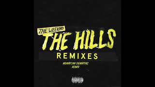 The Weeknd -The Hills  (Munircan Demirtas Remix)