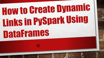 How to Create Dynamic Links in PySpark Using DataFrames