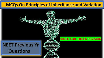 MCQs On Principles of Inheritance and Variation | Neet Previous Year | Part 2 Final |