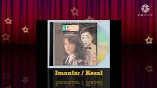 Imaniar - Kesal (Digitally Remastered Audio / 1990)